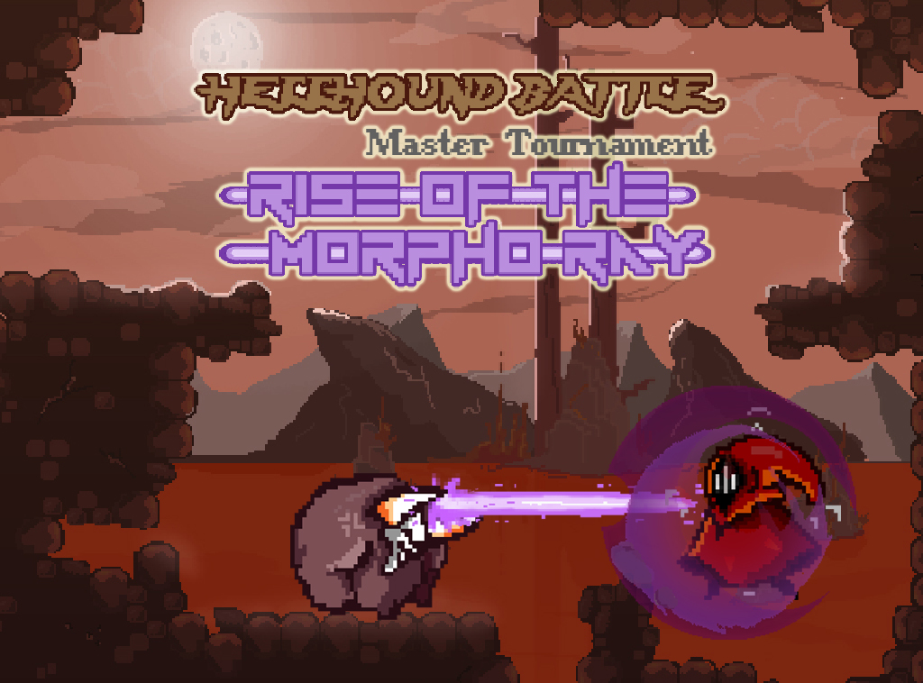 Hellhound Battle Master Tournament - Rise of the Morpho Ray
