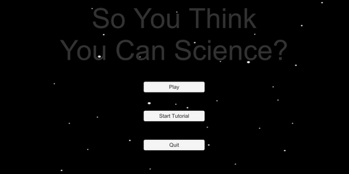 Cover image for So You Think You Can Science?