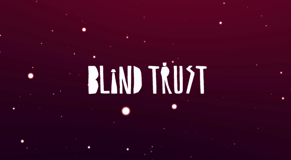 Blind Trust