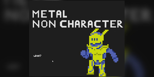 Cover image for Metal Non Character : The Game
