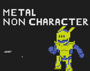 Cover image for Metal Non Character : The Game