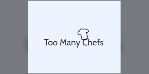 Cover image for Too Many Chefs