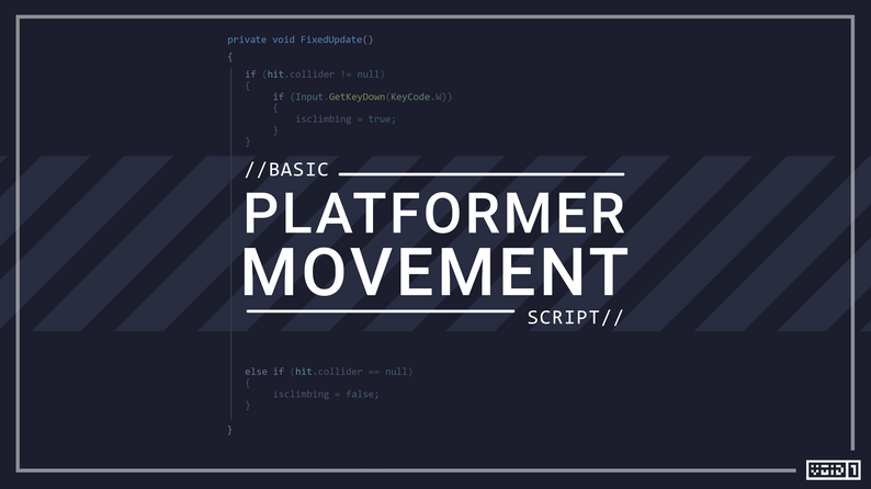 Basic Platformer Movement Script by VOiD1 Gaming