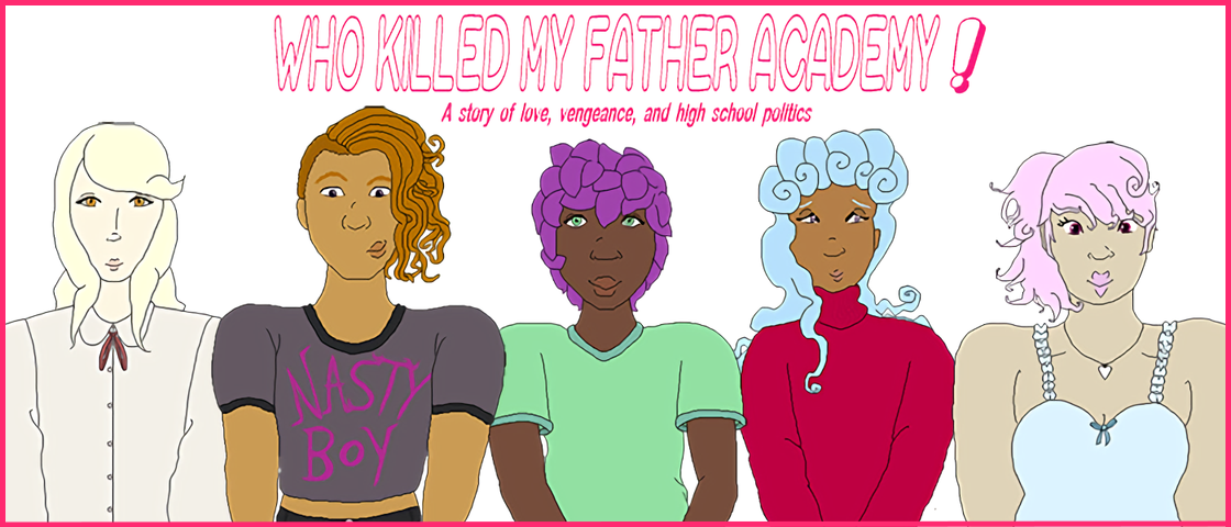 Who Killed My Father Academy!