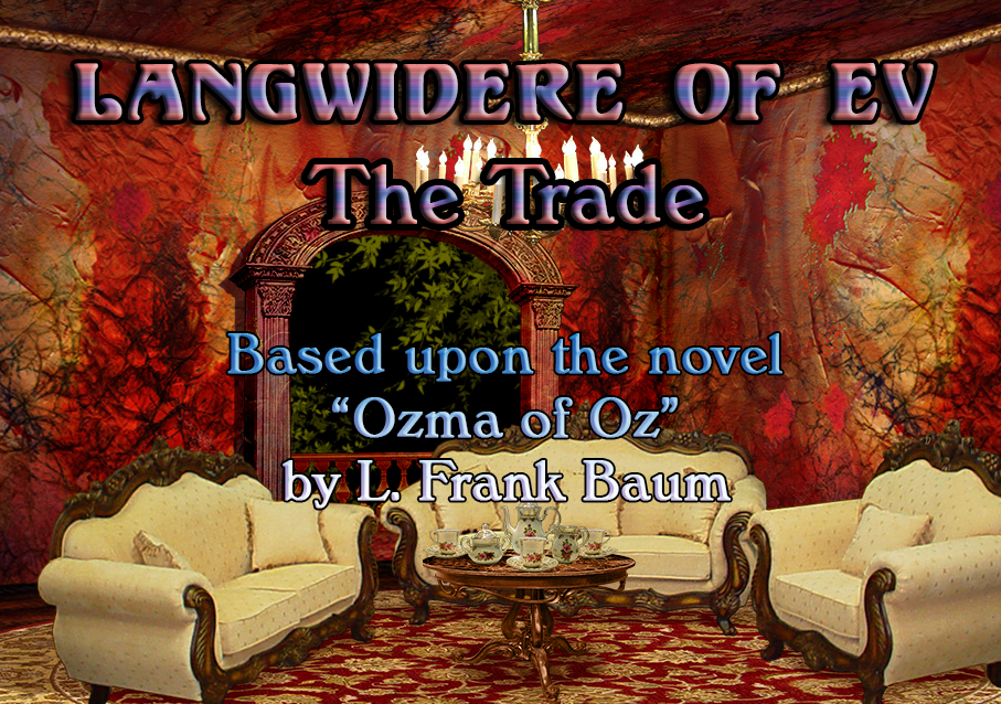 Langwidere of Ev: The Trade