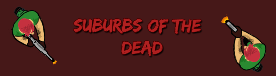 Suburbs Of The Dead