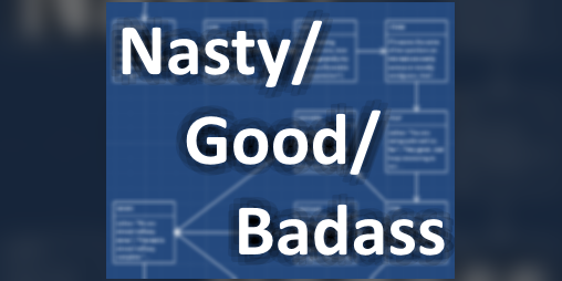 Cover image for Nasty/Good/Badass