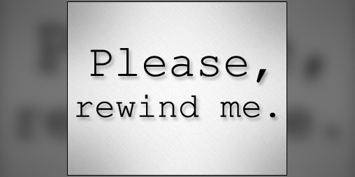 Cover image for Please, rewind me.