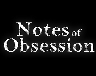 Notes of Obsession [Free] [Other] [Windows]