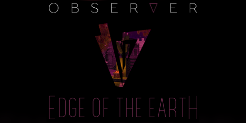 Cover image for OBSERVER EFFECT - Edge of the Earth