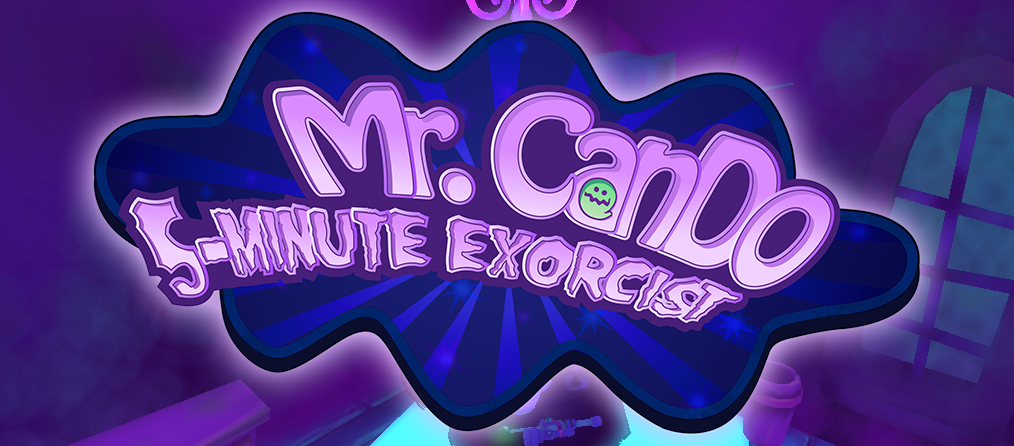 Mr. Cando: 5-Minute Exorcist