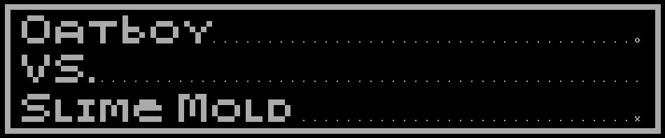 Oatboy vs. Slime Mold