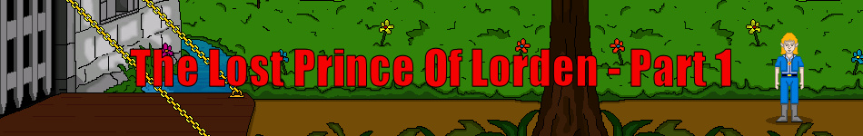 The Lost Prince Of Lorden - Part 1.