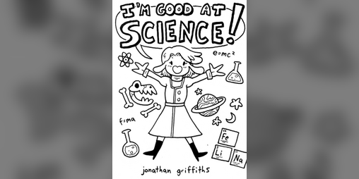 Cover image for I'm Good At Science!