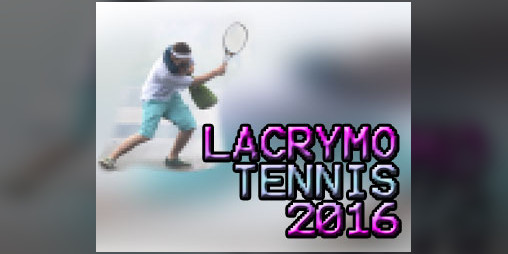 Cover image for Lacrymo Tennis 2016 (+ 2018)