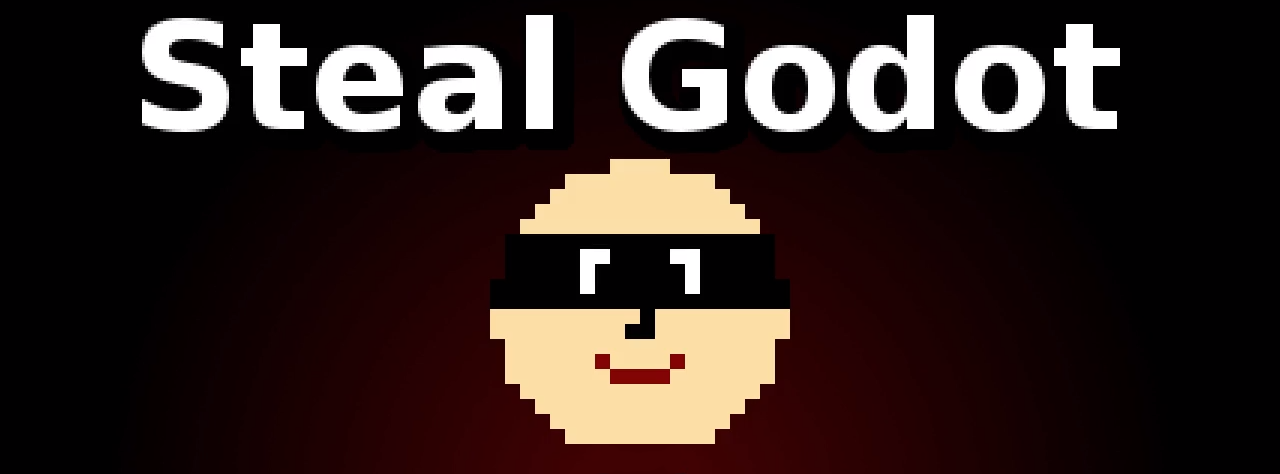 Steal Godot