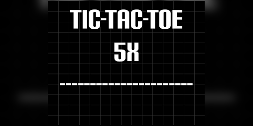 Cover image for Tic-Tac-Toe 5x