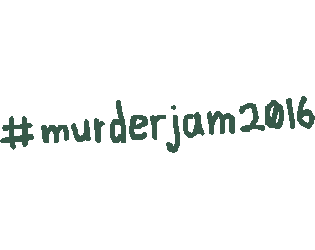 Cover image for #MURDERJAM2016