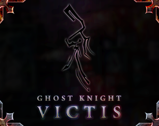 Ghost Knight Victis - Prototype Demo 01