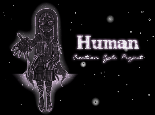 Creation Cycle Project: Human