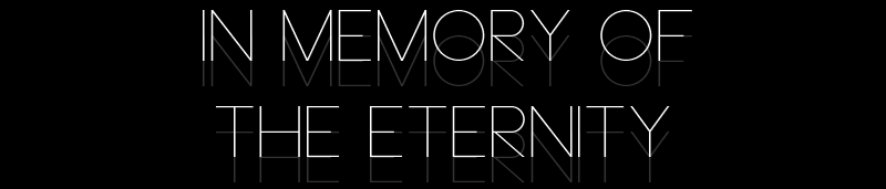 In Memory of the Eternity