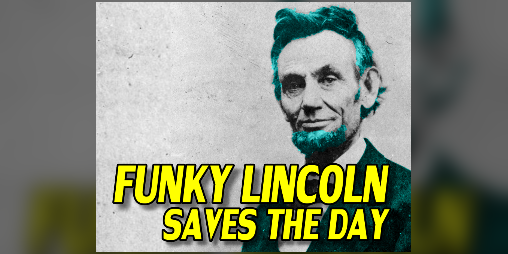 Cover image for Funky Lincoln Saves The Day