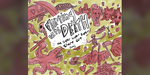 Flirting With Death (Ver: 0.1) by Potatofuzz