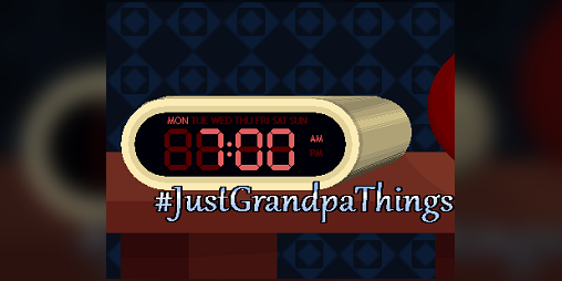 Cover image for #JustGrandpaThings