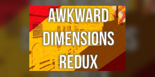 Cover image for Awkward Dimensions Redux