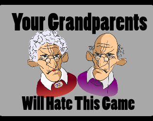 Your Grandparents Will Hate This Game  
