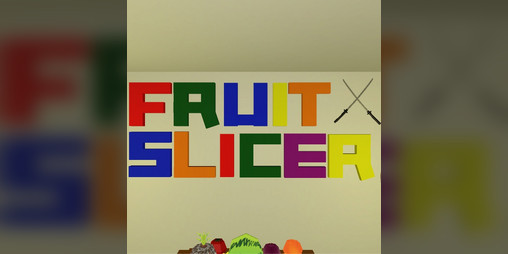 Cover image for Fruit Slicer (HTC Vive)