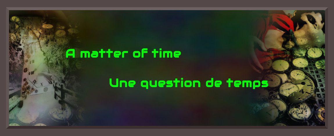 A matter of time | Une question de temps