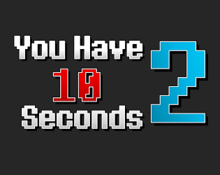 Cover image for You Have 10 Seconds 2