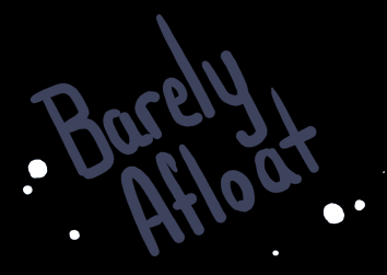 Barely Afloat