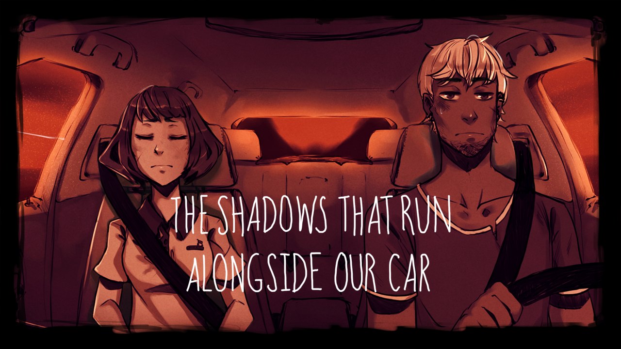 The Shadows That Run Alongside Our Car