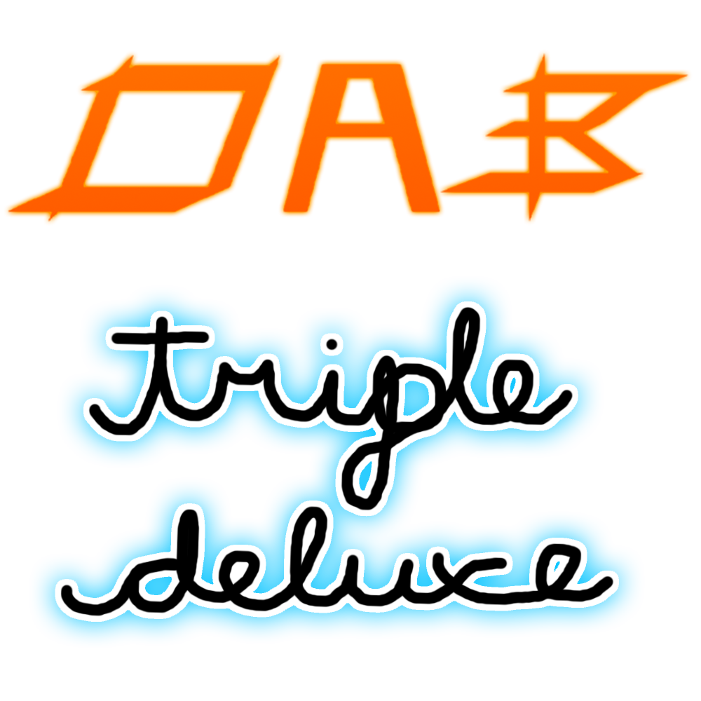 DAB: Triple Deluxe