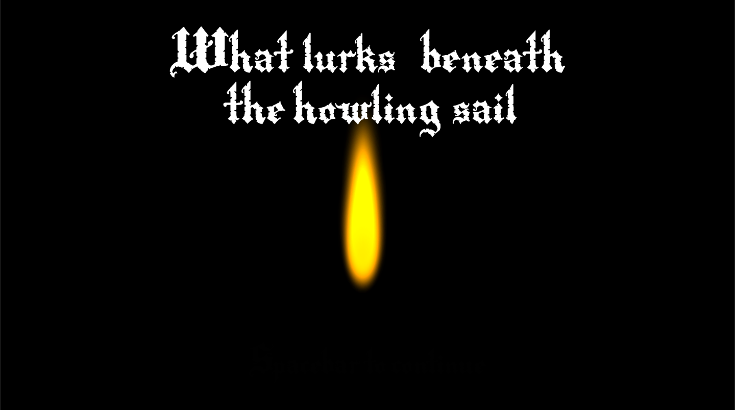 What Lurks Beneath the Howling Sail