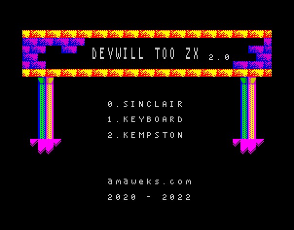 Devwill Too ZX/MSX - (ZX Spectrum) (MSX) by Amaweks