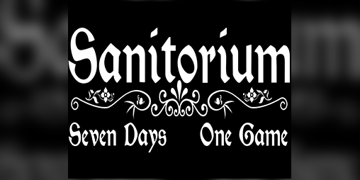 Cover image for Sanitorium - 7 Days... 1 Game