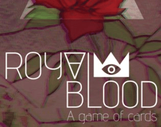 ROYAL BLOOD   - Beautiful tarot heist tabletop roleplaying game. 