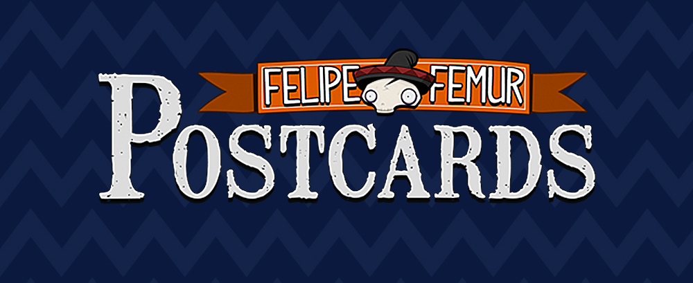 Felipe Femur Postcards