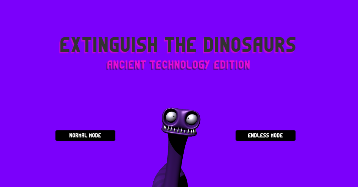 Extinguish the dinosaurs