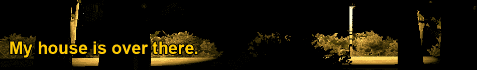 My house is over there.