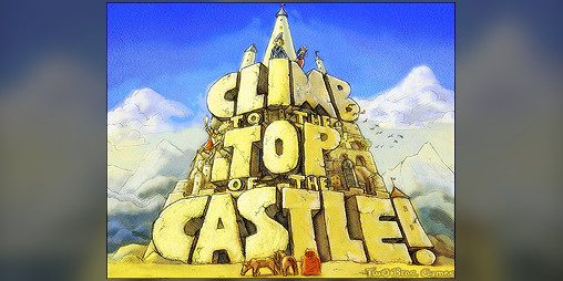 Cover image for Climb to the Top of the Castle!