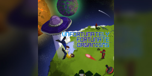 U.F.O - Unfortunately Fortunate Organisms by Rebourne Studios