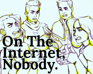 On The Internet, Nobody.   - A game about magic and community. 