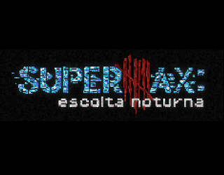 Supermax - Escolta Noturna