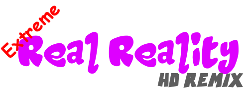 Extreme Real Reality HD Remix
