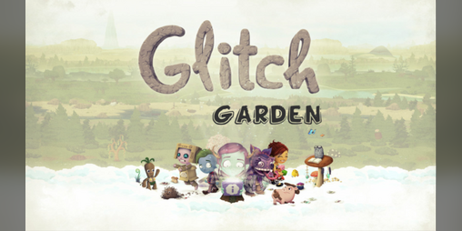 Cover image for Glitch Garden