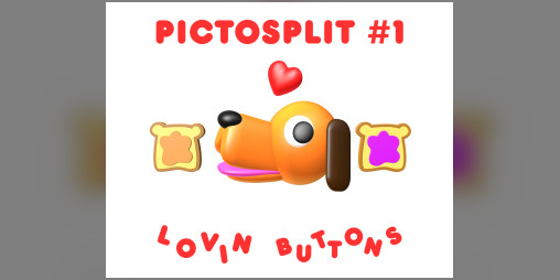 Cover image for PICTOSPLIT #1: Lovin' Buttons